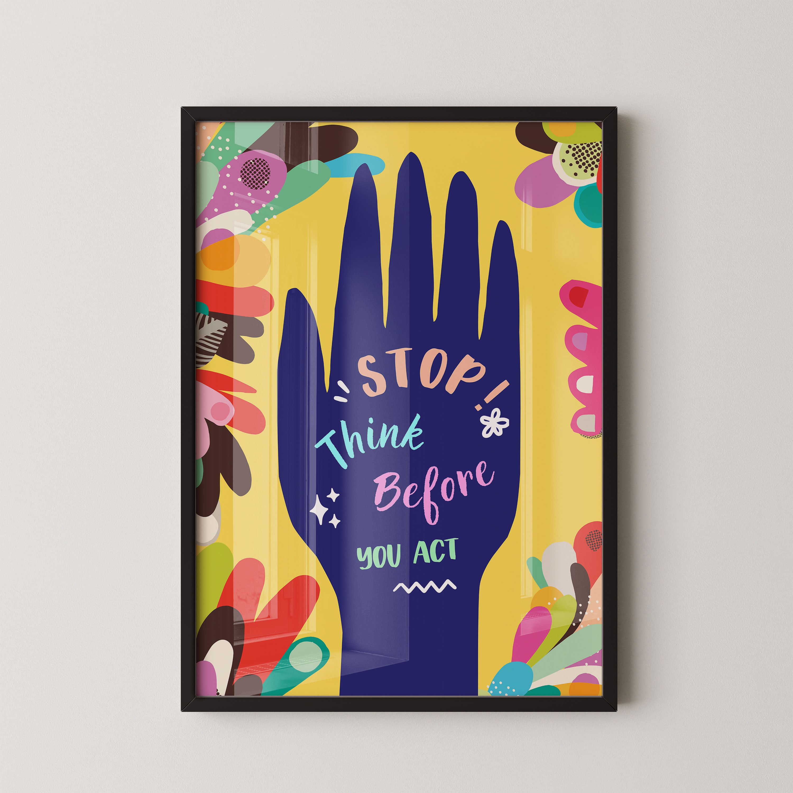 Stop – Think Before You Act Poster