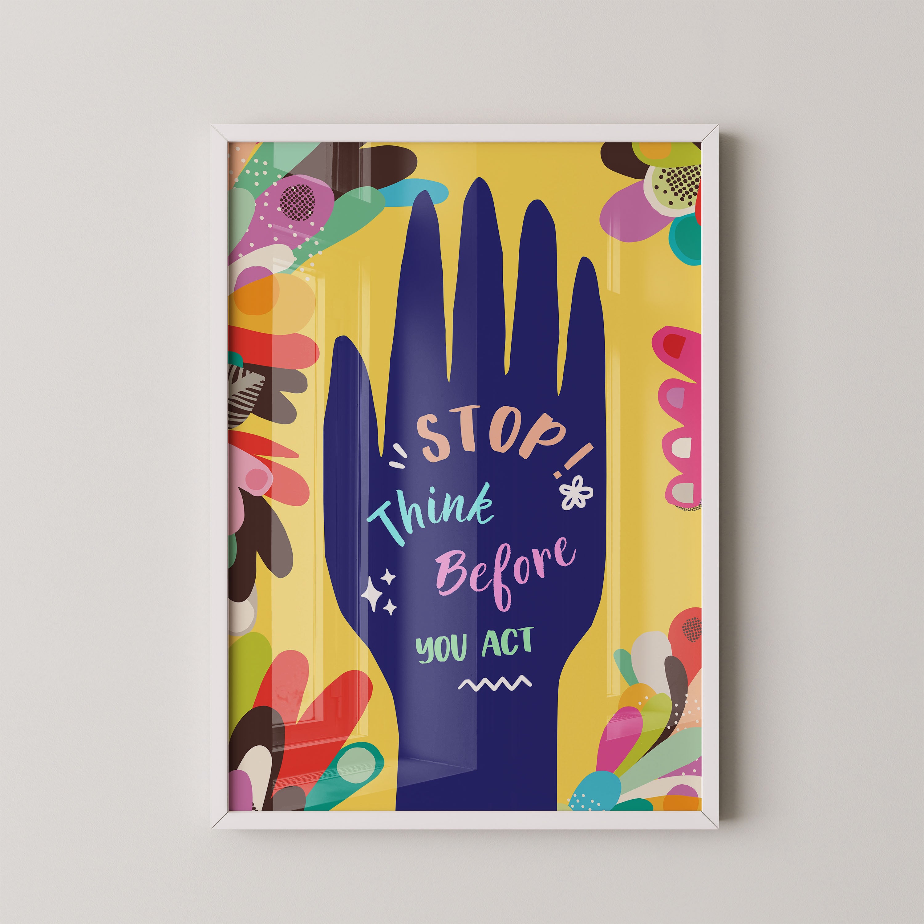 Stop – Think Before You Act Poster