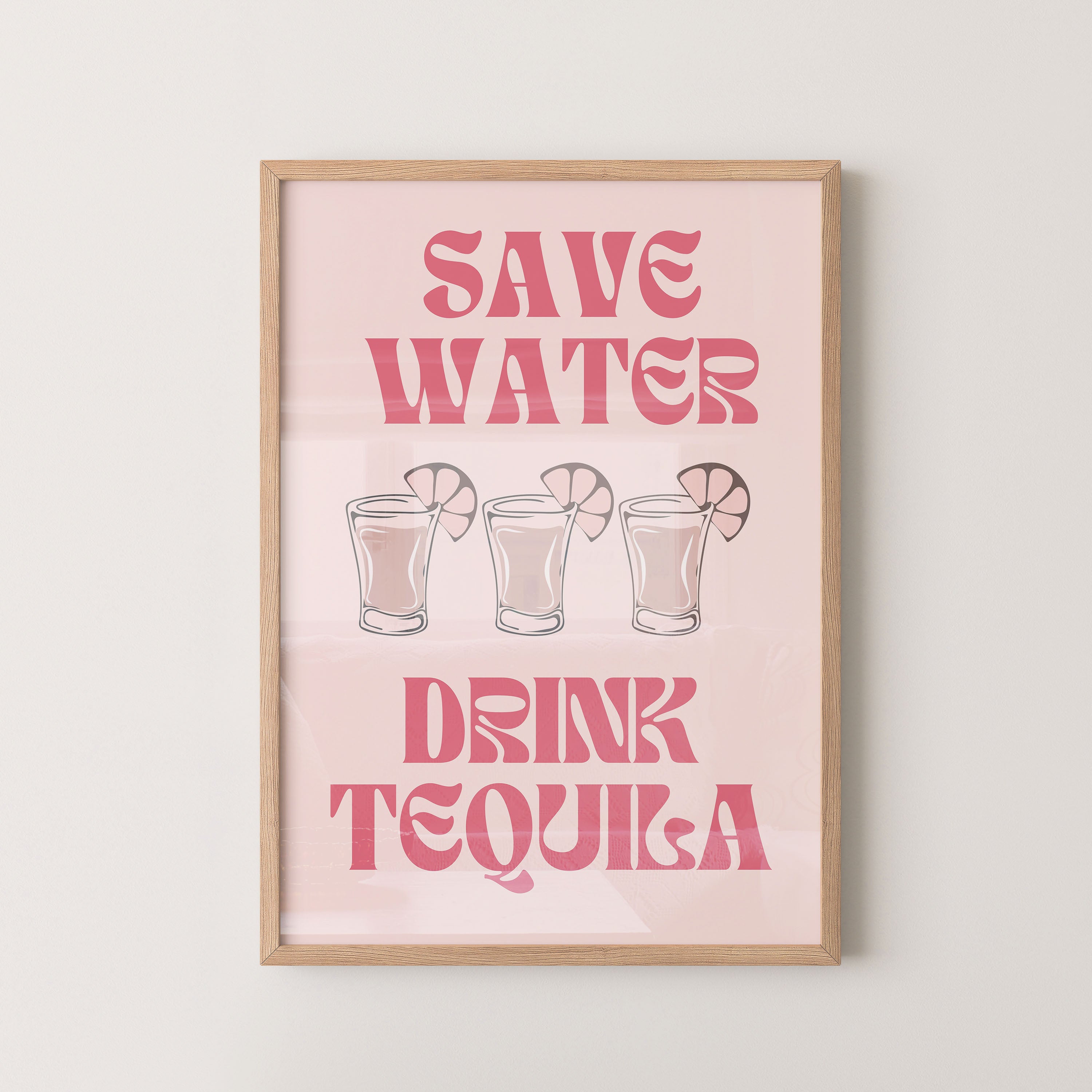 Save Water Drink Tequila Typography