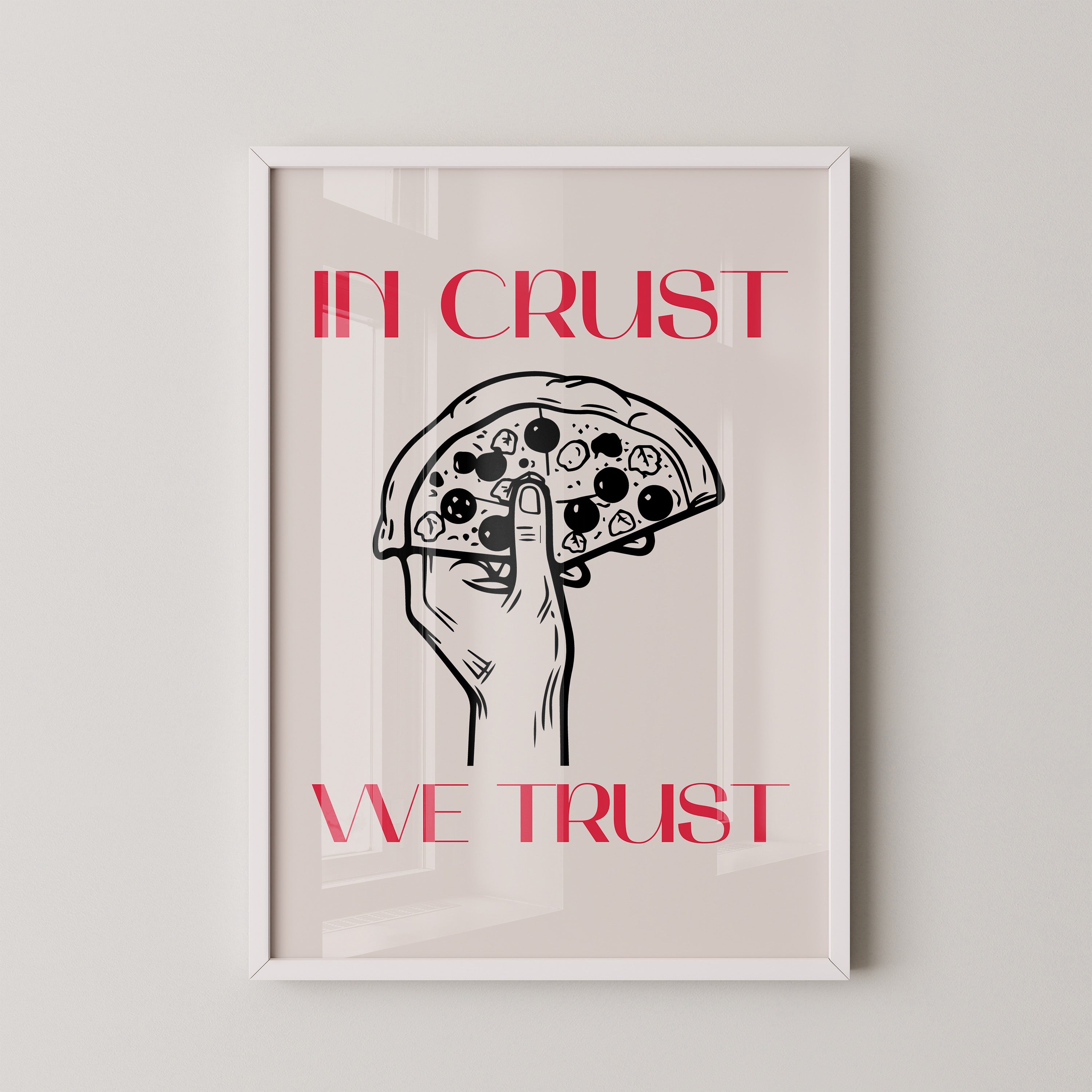 In Crust We Trust Poster – Pizza Wall Art