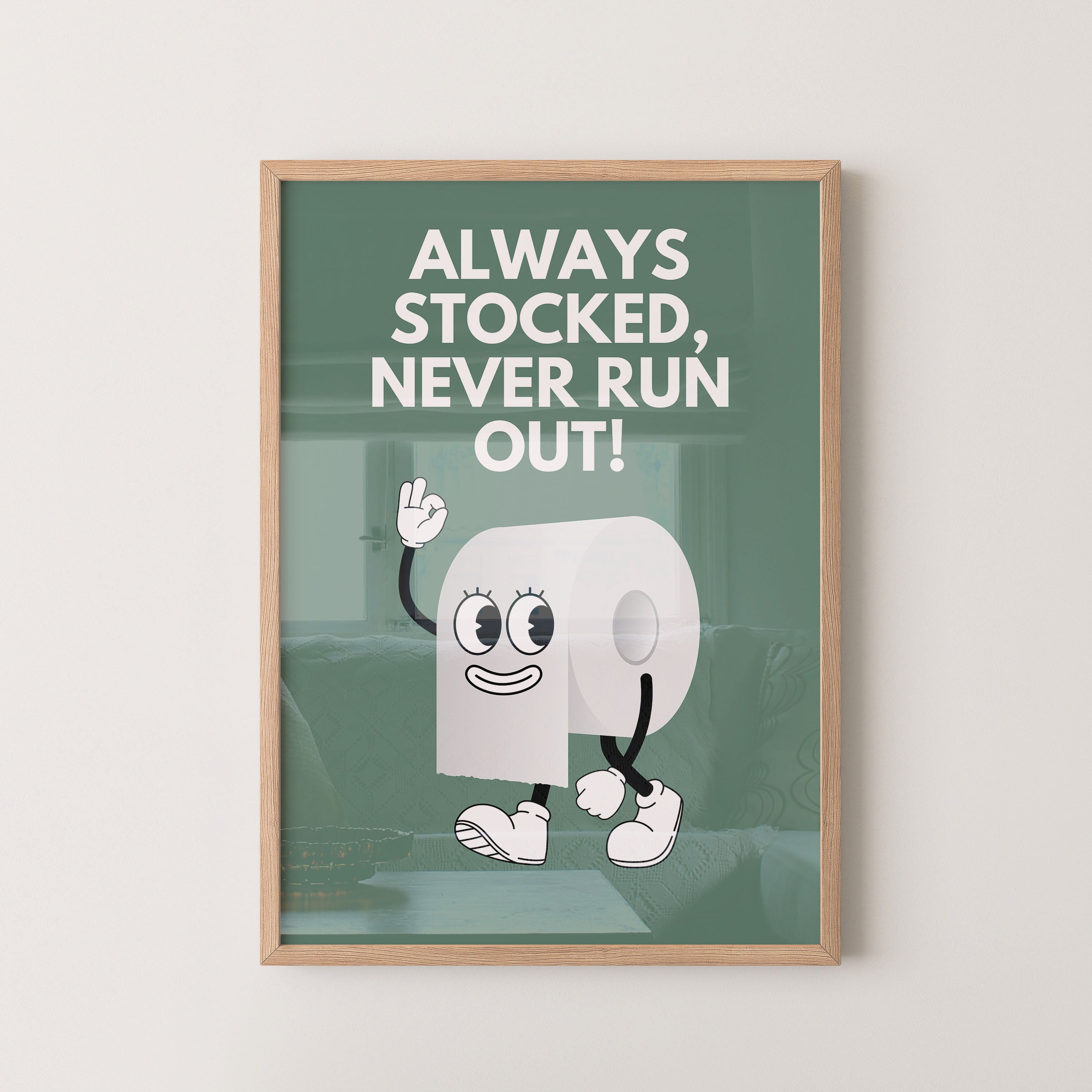 Always Stocked — Toilet Roll Mascot Poster